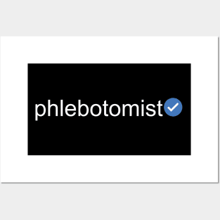 Verified Phlebotomist (White Text) Posters and Art